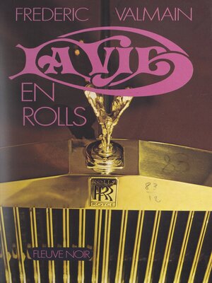 cover image of La vie en Rolls...
